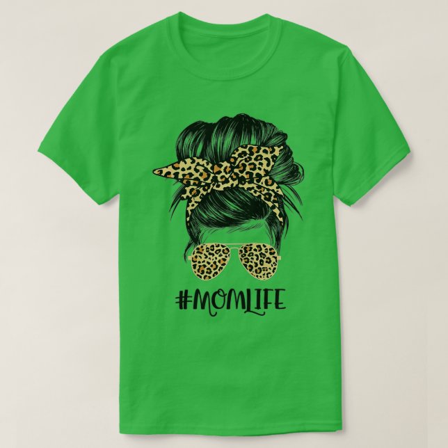 Mom Life Messy Hair Bun Leopard Women Mother's Day T Shirt (Design framsida)