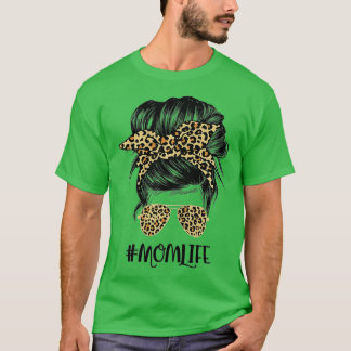 Mom Life Messy Hair Bun Leopard Women Mother's Day T Shirt