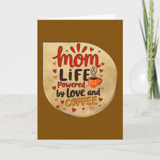 Mom Life Powered by Love and Coffee – Badge Style Kort