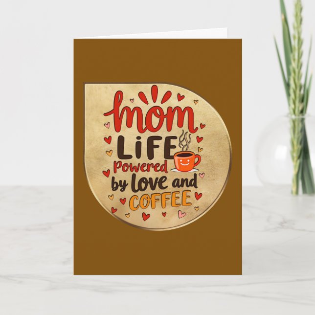 Mom Life Powered by Love and Coffee – Badge Style Kort (Framsida)