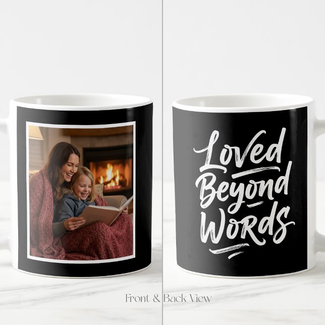 Mom Loved Beyond Words Custom Easy 1 Photo Black Kaffemugg (Skapare uppladdad)