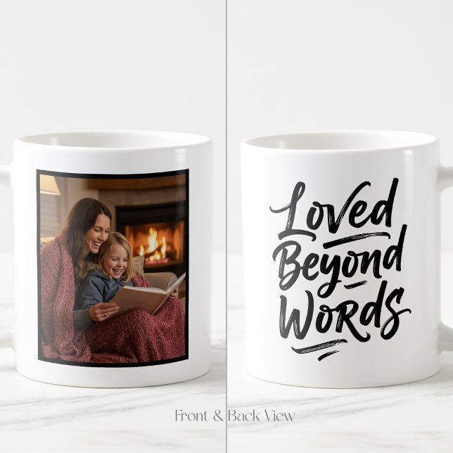 Mom Loved Beyond Words Custom Easy 1 Photo Kaffemugg (Skapare uppladdad)