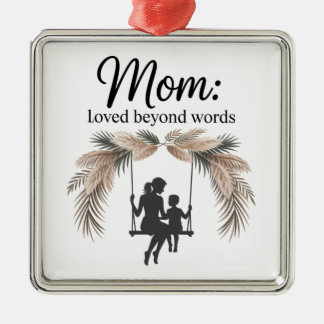 Mom Loved Beyond Words Julgransprydnad Metall