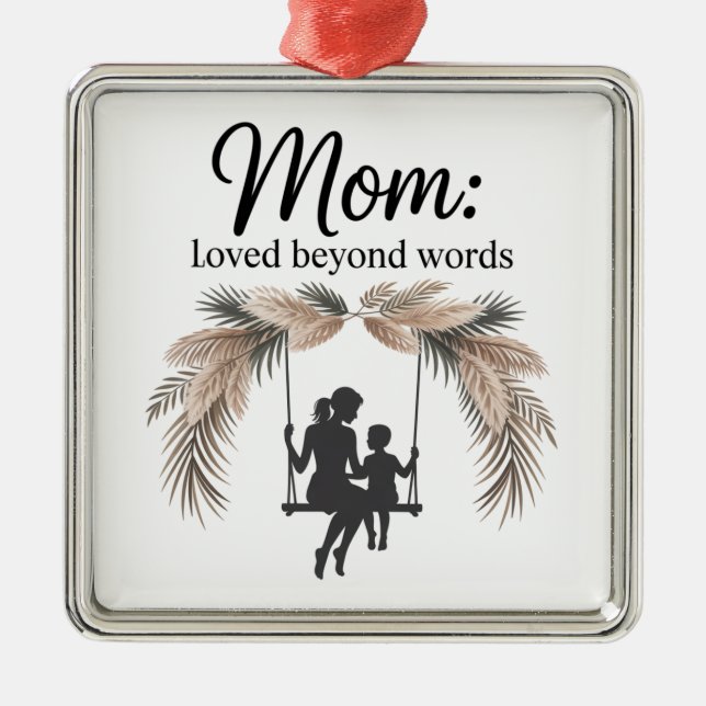 Mom Loved Beyond Words Julgransprydnad Metall (Framsidan)