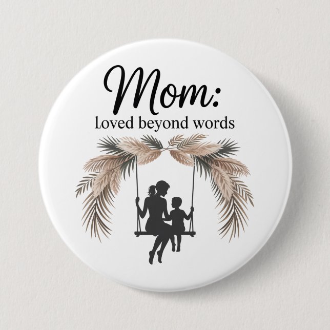Mom Loved Beyond Words Knapp (Framsida)