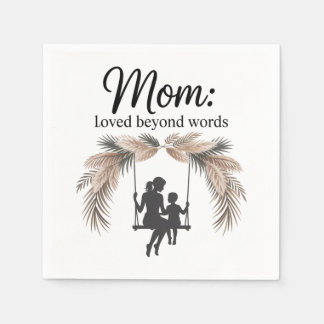 Mom Loved Beyond Words Pappersservett