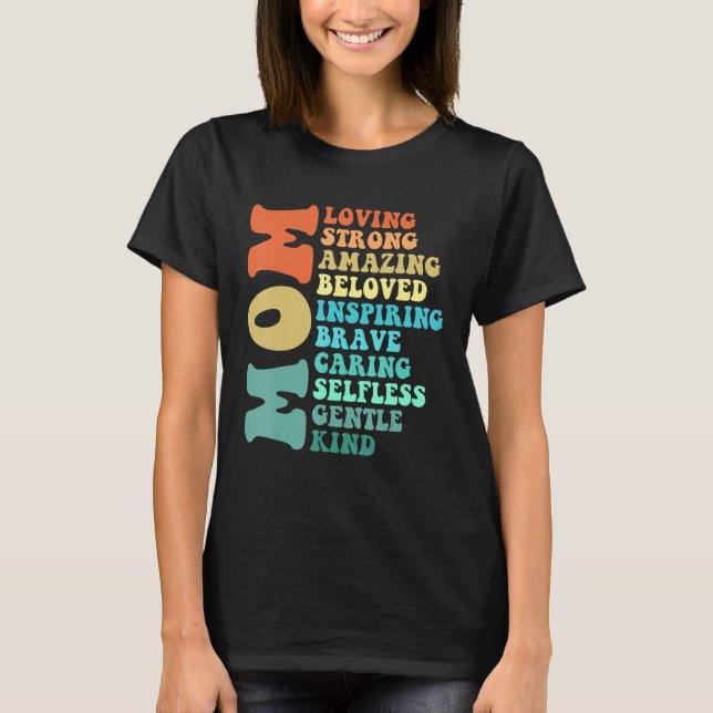 Mom Loving Strong Amazing Beloved Inspiring Brave  T Shirt (Framsida)