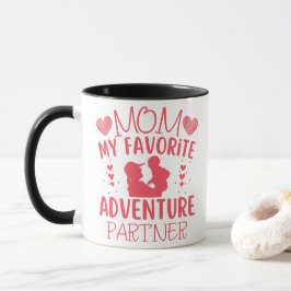 Mom My Favorite Adventure Partner Funny Quote Mugg
