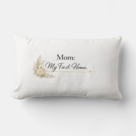 Mom – My First Home Pillow Lumbarkudde