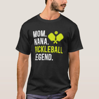 Mom Nana Pickleball Nana Pickleball Player Nana Gr T Shirt