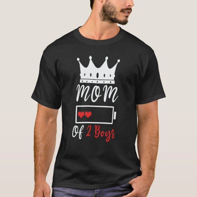 Mom Of 2 Boys Love Mom Quotes Happy Mother's Day T Shirt (Framsida)