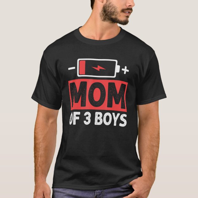 Mom Of 3 Boys Low Battery Mama Mother s Day T Shirt (Framsida)