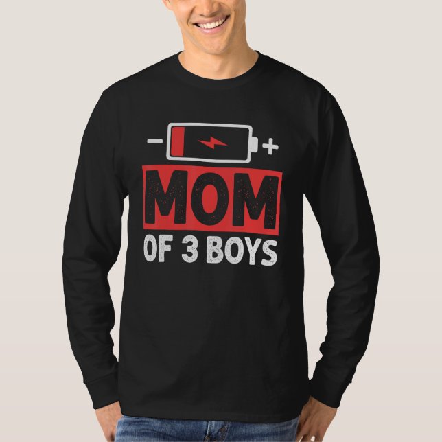 Mom Of 3 Boys Low Battery Mama Mother s Day T Shirt (Framsida)