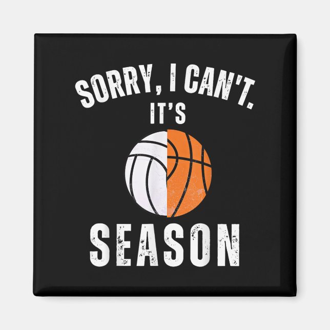 Mom Of Both Sorry I Can't It's Basketball Volleyba Magnet (Framsidan)