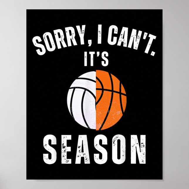 Mom Of Both Sorry I Can't It's Basketball Volleyba Poster (Framsidan)