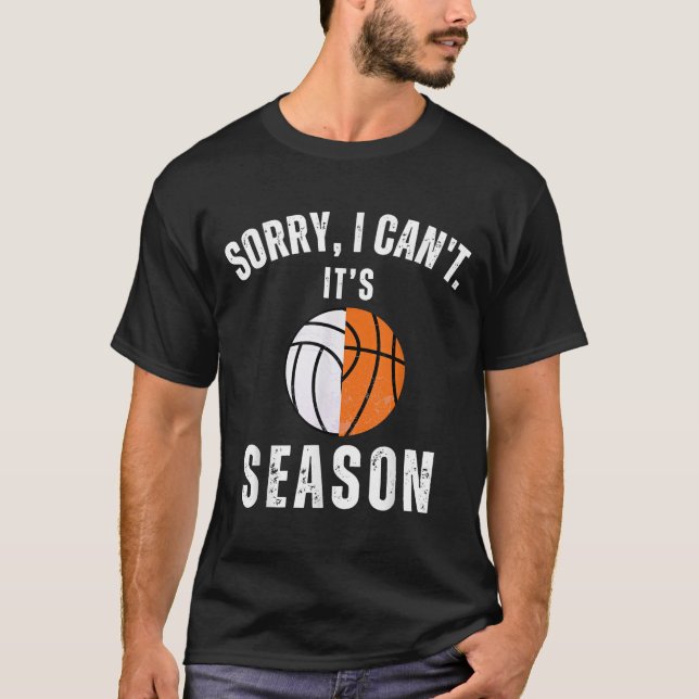 Mom Of Both Sorry I Can't It's Basketball Volleyba T Shirt (Framsida)
