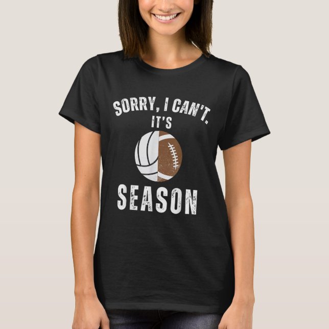 Mom Of Both Sorry I Can't It's Volleyball Football T Shirt (Framsida)