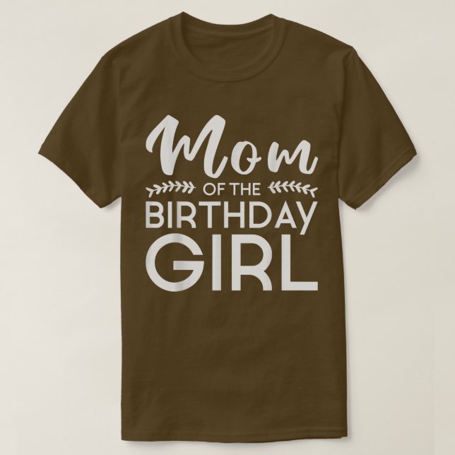 Mom Of The Birthday Girl Family Parents Mother Mom T Shirt (Design framsida)