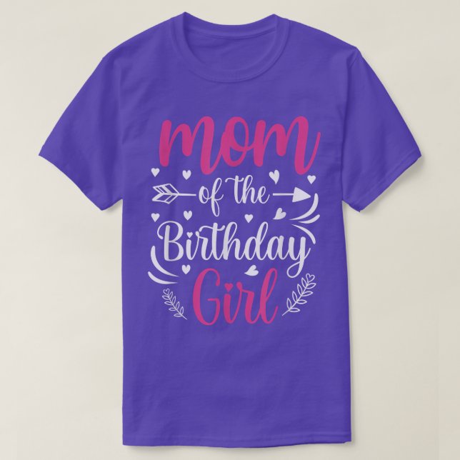 Mom of the Birthday Girl Mama And Daughter Bday Pa T Shirt (Design framsida)