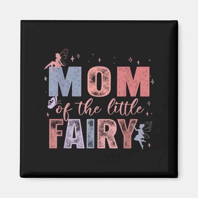 Mom Of The Little Fairy 1st Birthday Girl Fairytal Magnet (Framsidan)