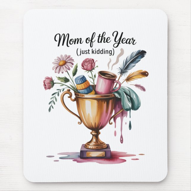 Mom Of The Year (Just Kidding) Musmatta (Framsidan)