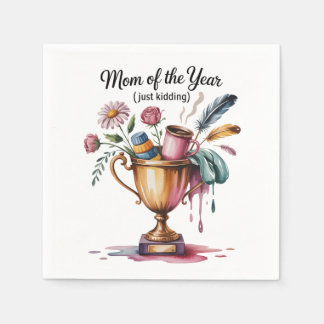 Mom Of The Year (Just Kidding) Pappersservett
