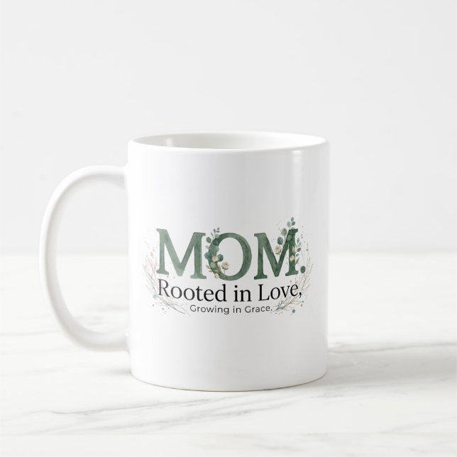 Mom Rooted in Love Growing in Grace Inspirational  Kaffemugg (Vänster)