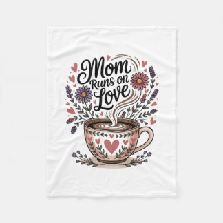 Mom Runs On Love Fleecefilt