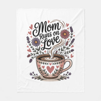 Mom Runs On Love Fleecefilt