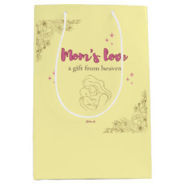 Mom’s Love, a Gift from Heaven –