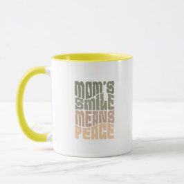 Mom’s Smile Means Peace – Green & Maron Mug Mugg
