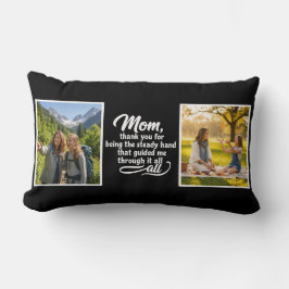 Mom Steady Hand Guided Me Script 2 Photo Black Lumbarkudde