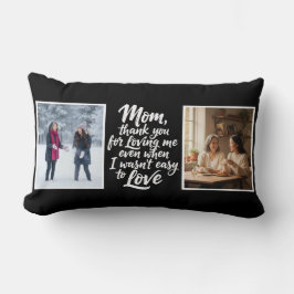 Mom Thanks For Loving Me Brush Script 2Photo Black Lumbarkudde
