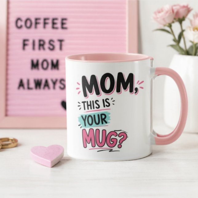 Mom This is your mug Funny Gift Mugg (Skapare uppladdad)