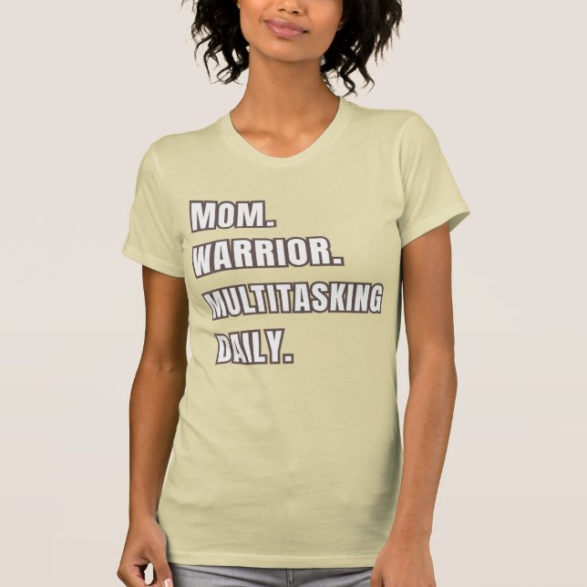 Mom Warrior Multitasking Daily Mom Gift2026 Creme  T Shirt (Framsida)