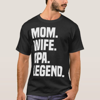 Mom Wife CPA Legend Funny Certified Public Account T Shirt