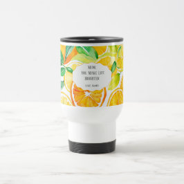 Mom You Make Life Brighter – Citrus Travel Mug Resemugg