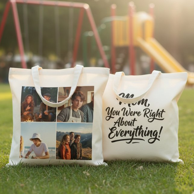 Mom You Were Right 4 Photo Collage Brush Script Tygkasse (Skapare uppladdad)