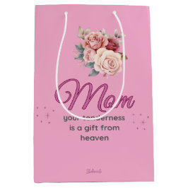 Mom, Your Tenderness is a Gift from Heaven