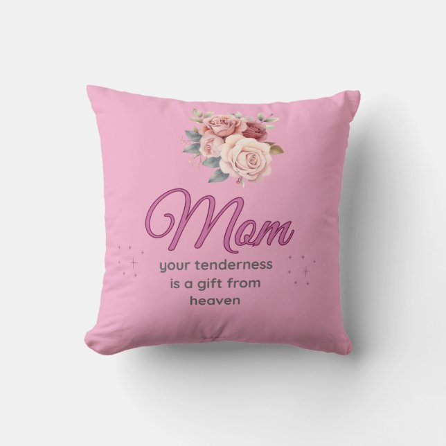 Mom, Your Tenderness is a Gift from Heaven Kudde (Framsida)