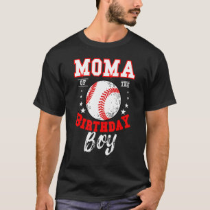 Moma of the Birthday Boy Baseball Theme Bday Celeb T Shirt