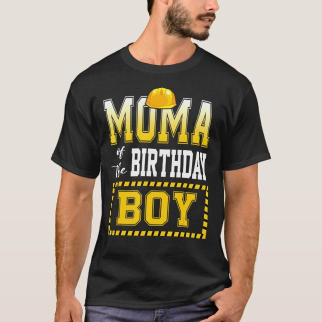 Moma of the Birthday Boy Construction Worker Party T Shirt (Framsida)