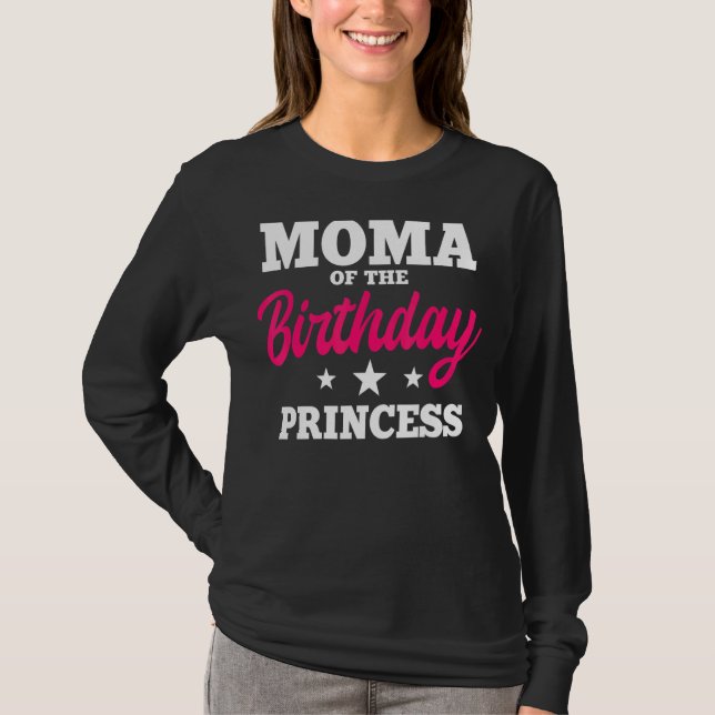 Moma of the Birthday Princess Party Bday Celebrati T Shirt (Framsida)