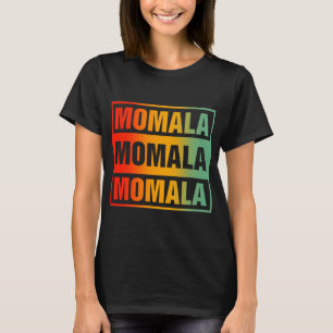 Momala - Kamala Harris till president T Shirt