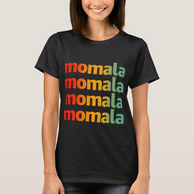 Momala - Kamala Harris till president T Shirt (Framsida)