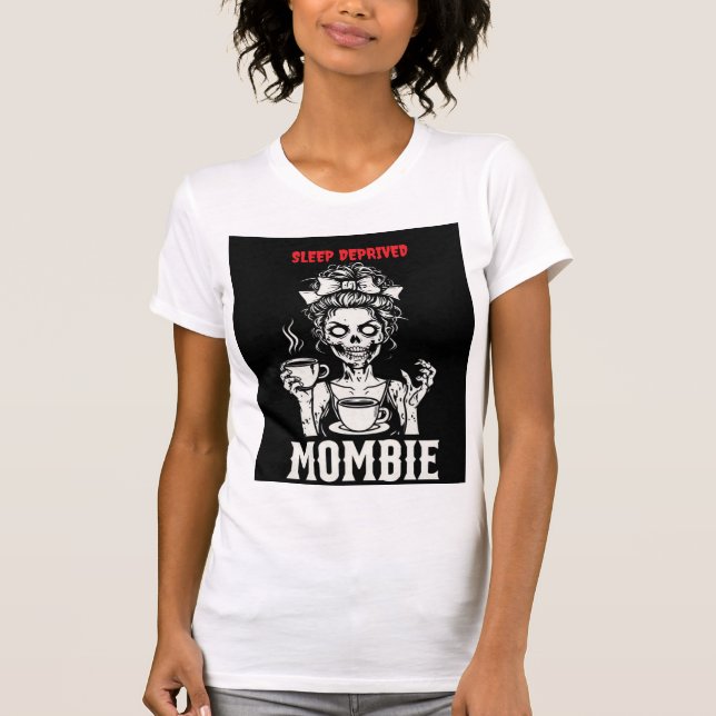 MOMBIE och sömnlösa T Shirt (Framsida)