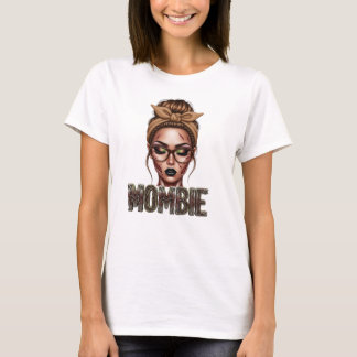 Mombie T Shirt