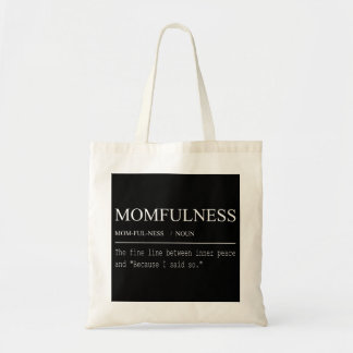Momfulness Definition För att jag sa det Design Tygkasse