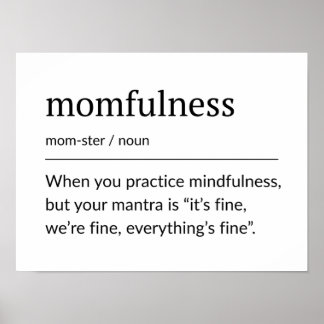 Momfulness Definition Rolig Mom Väggkonst
