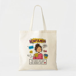 Momfulness-serieteckning Mindful Mom-citat Konst Tygkasse